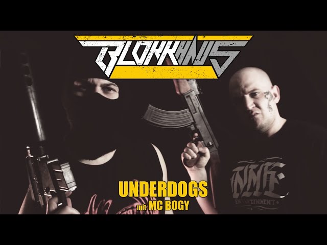 Blokkmonsta, MC Bogy - Underdogs