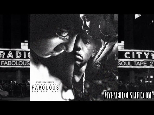 Fabolous - For The Love