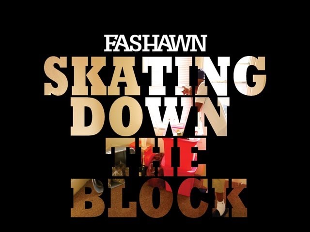 Fashawn - Skating Down The Block