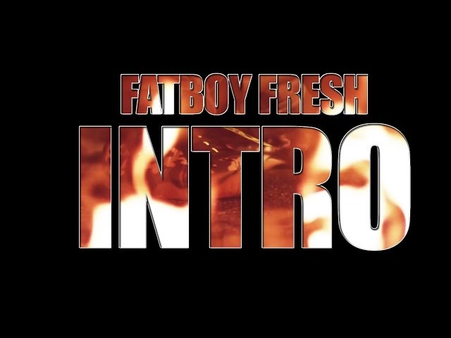 Fred the Godson - Fat Boy Fresh Intro