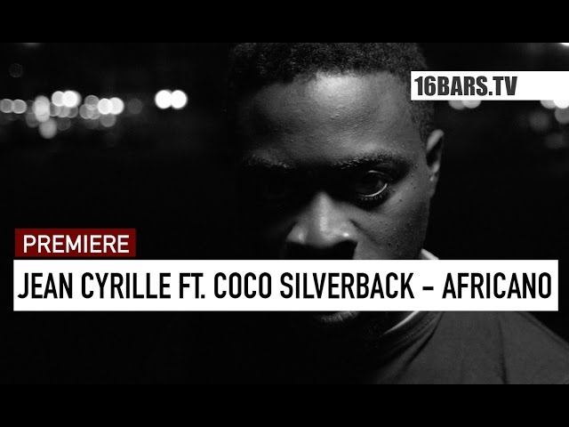 Jean Cyrille - Africano (16BARS.TV PREMIERE)