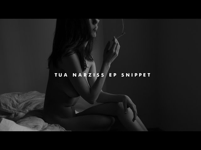 Tua - Narziss (Snippet)