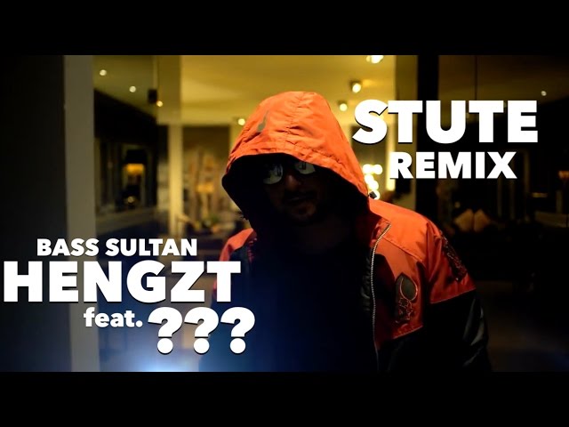 BASS SULTAN HENGZT feat. ??? ✖️ STUTE Remix ✖️ [ official Video ] prod. by JokoBietz