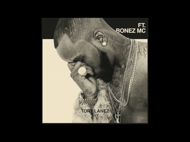 Tory Lanez feat. Bonez MC - LUV (Remix)